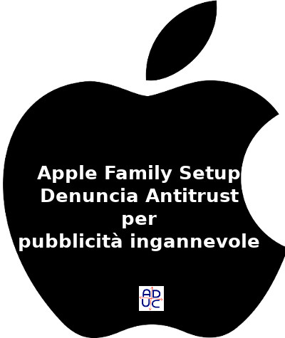 Apple Family Setup, la denuncia di Aduc all'Antitrust