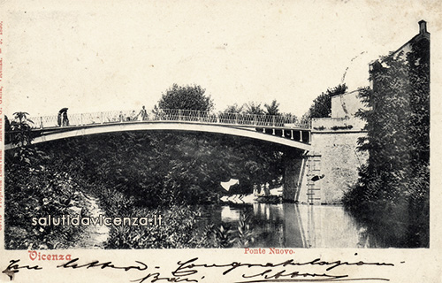 Ponte Novo a Vicenza (antica cartolina postale, edizioni Galla - fonte Salutidavicenza.it)