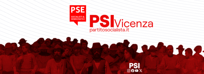 C'è bisogno di Socialismo! Psi Vicenza