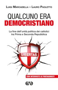 "Qualcuno era democristiano" di Luigi Marcadella e Lauro Paoletto