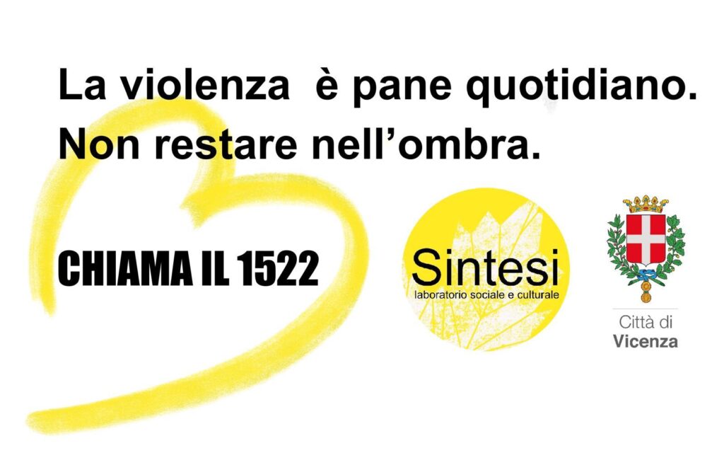 La violenza è pane quotidiano. Non restare nell'ombra. Chiama il 1522