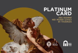 musei civici vicenza platinum card