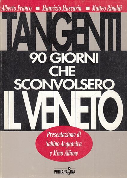 Gianfranco Funari presentò nel 1992 "Tangenti, 90 giorni che sconvolsero il Veneto"