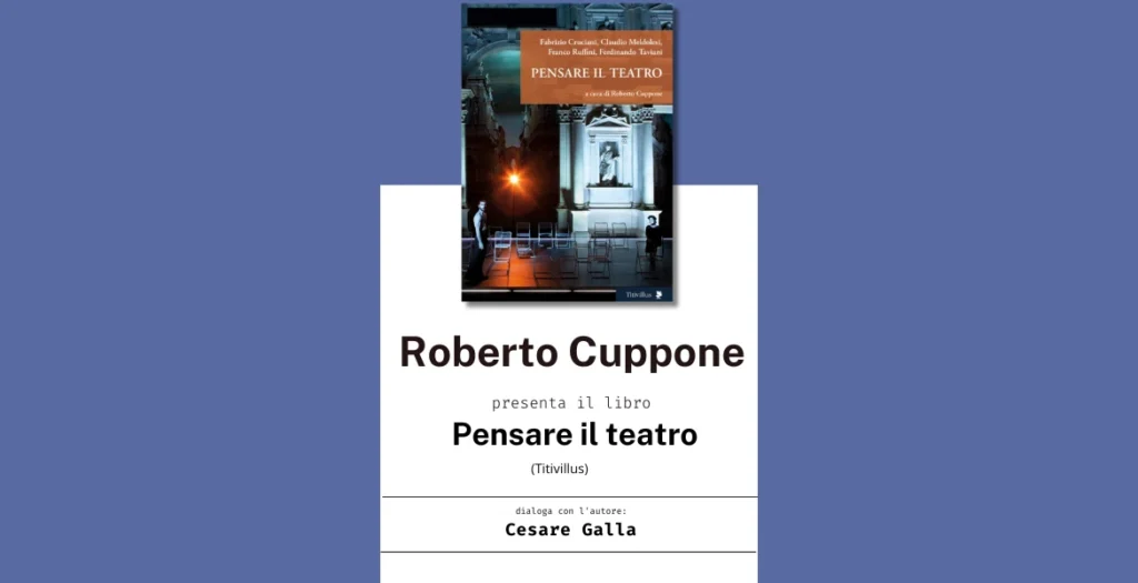 Bertoliana, con il libro “Pensare il teatro” Roberto Cuppone sarà ospite a palazzo Cordellina