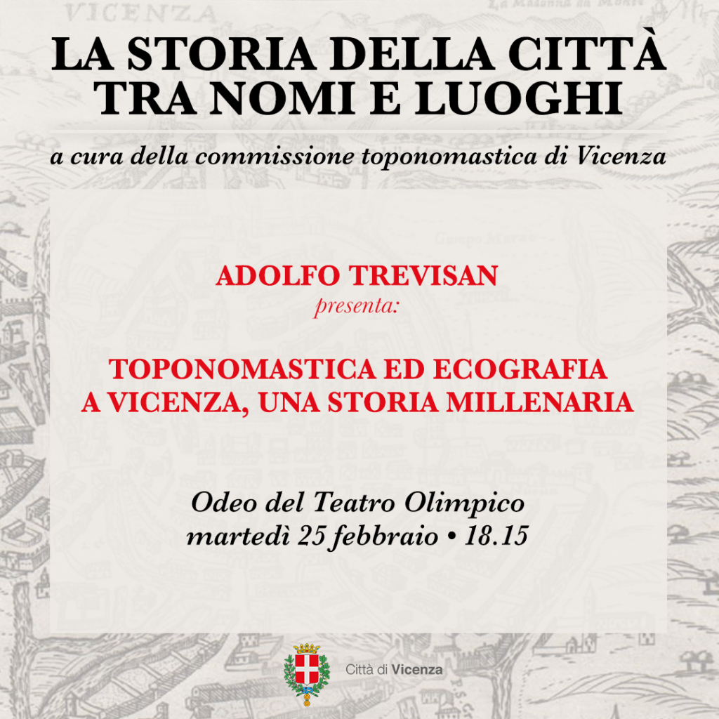 Toponomastica di Vicenza: la storia della città tra nomi e luoghi